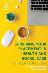 Front cover of the April book of the month. Title is Surviving your Placement in Health and Social Care